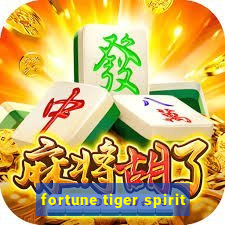 fortune tiger spirit